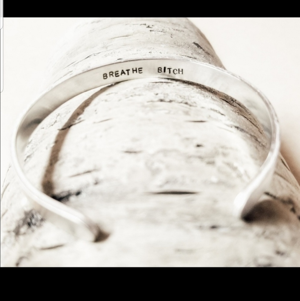 Breathe Bitch cuff